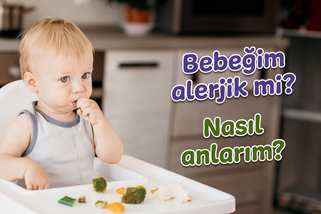 Bebeğim alerjik mi? Nasıl anlarım?