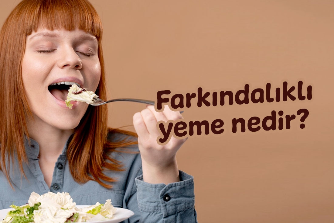 Farkındalıklı Yeme